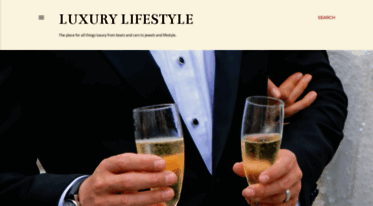 luxurylifestyle.blogspot.com