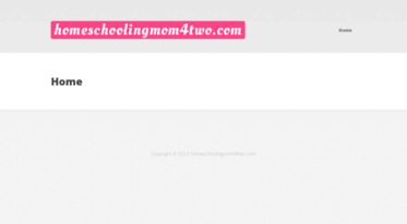 homeschoolingmom4two.com