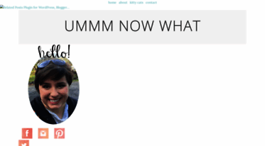 ummmnowwhat.blogspot.com